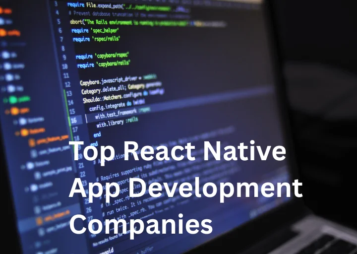 Top React Native Development Companies 